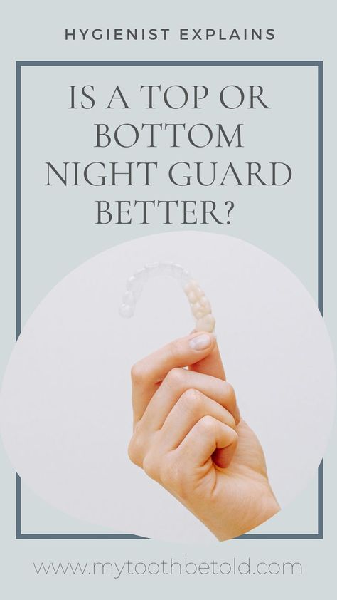 Choosing between a top or bottom night guard can be tricky, especially when the pros and cons of each are not explained fully or are hard to find. When I recommend a night guard to my patients, my patients will ask me which night guard is better, the top or bottom? Body Maintenance, Night Guard, Dental Tips, Stronger Teeth, Oral Health Care, Mouth Guard, Tooth Decay, Pros And Cons, Oral Health