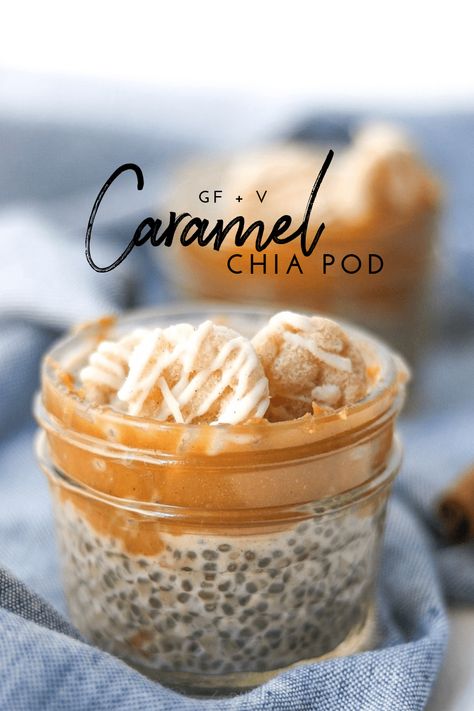 Vegan Caramel Chia Pod - Tayler Silfverduk DTR - vegan caramel, calcium rich breakfast, gluten-free breakfast, mealprep breakfast, mealprep recipe, #vegancarmel #veganbreakfast #glutenfreebreakfast #celiacfriendly #caramelchiapudding #caramelpudding #drizzilicious #glutenfreerecipe #plantbasedrecipe #plantbasedbreakfast, plantbased breakfast, chia seed pudding, chia pod, chia pudding, #chiapod #chiaseedpudding #chiapudding Breakfast Chia Seeds, Dairy Free Breakfast, Mealprep Breakfast, Rich Breakfast, Pudding Chia, Healthy Foods To Make, Cinnamon Crunch, Gluten Free Breakfast, Vegan Caramel