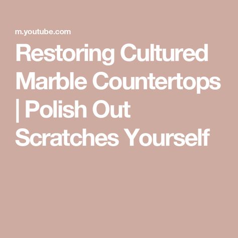 Restoring Cultured Marble Countertops | Polish Out Scratches Yourself Stained Marble Countertops, Sealing Marble Countertops, Cleaning Marble Table Top, How To Restore Marble Top, Refinish Cultured Marble Vanity Top, How To Fix Cracked Marble Countertop, Cultured Marble Countertops, Marble Restoration, Marble Polishing