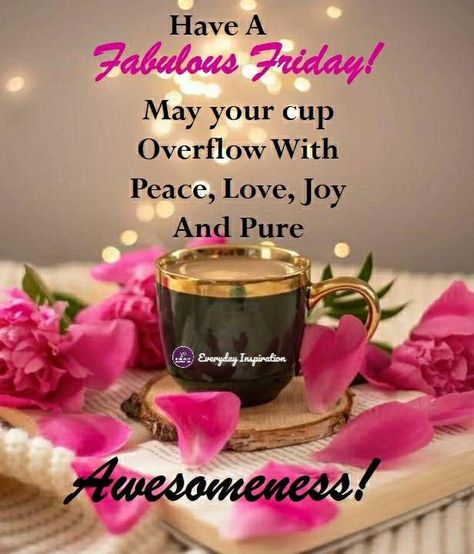 Have A Fabulous Friday With Peace, Love, Joy And Pure Awesomeness! friday fabulous friday quotes fun friday quotes beautiful friday quotes friday quotes for 2024 friday quotes for girls friday quotes for her morning nights days quotes Fabulous Friday Quotes, Friday Hugs, Hugs Pictures, Best Friday Quotes, Blessed Evening, Mind Pictures, Have A Fabulous Friday, Happy Friday Pictures, Happy Greetings