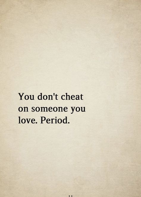 #relationship Cheater Quotes, Billy B, Dont Cheat, In My Life, Real Talk, Meaningful Quotes, True Stories, Relationship Quotes, Buzzfeed