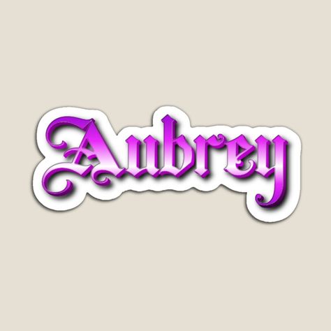 Get my art printed on awesome products. Support me at Redbubble #RBandME: https://www.redbubble.com/i/magnet/Aubrey-Name-by-Artvistavault/164161082.TBCTK?asc=u Aubrey Name, A Name, My Art, Awesome Products, Personalized Gifts, Magnets, Art Prints, For Sale, Gifts