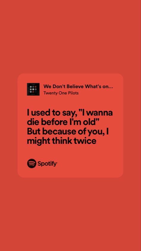 lyrics numero 2 Lyrics Twenty One Pilots, Tv Spotify, Twenty One Pilots Quotes, Pilots Aesthetic, Twenty One Pilots Lyrics, Top Lyrics, Twenty One Pilots Aesthetic, Card Quotes, Relatable Lyrics