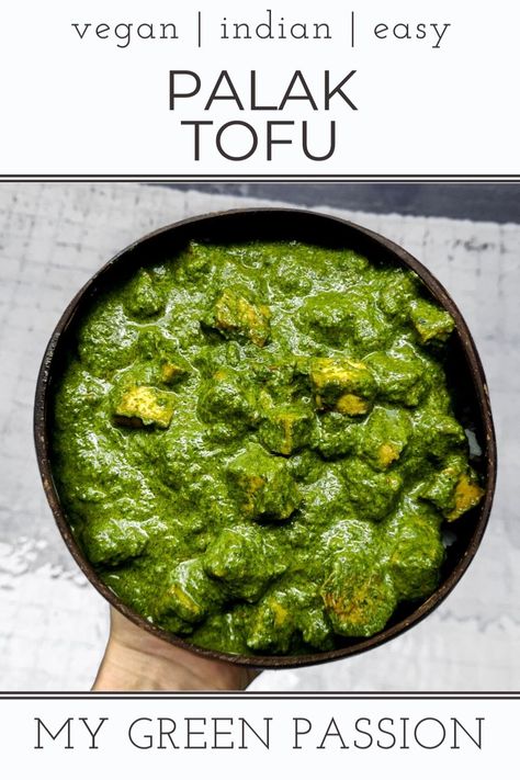 Palak Tofu - Indian Spinach and Tofu Curry - Vegan Palak Paneer Vegan Paneer, Vegan Palak Paneer, Easy Indian Curry, Indian Spinach, Curry With Spinach, Healthy Curry, Vegan Curry Recipes, Tofu Curry, Vegan Indian Recipes