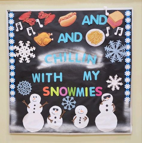 Chillin With My Snowmies Bulletin Board, Lunch Bulletin Board, Chicken And Macaroni, Chillin With My Snowmies, Winter Bulletin Board, Winter Lunch, Winter Board, January Art, Winter Bulletin