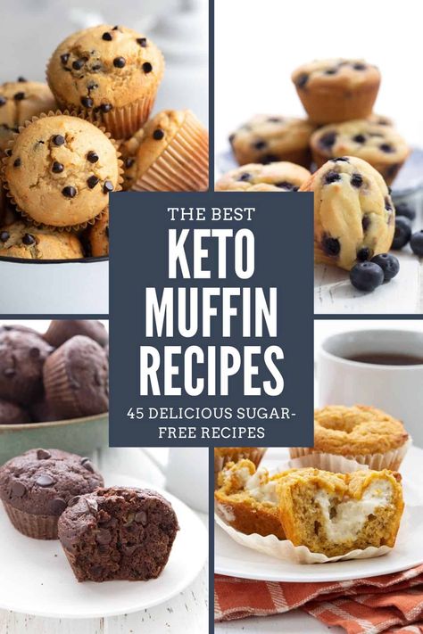 A collage of 4 keto muffin recipes with the title in a block in the center. Low Carb Muffin Recipes, Keto Muffin Recipe, Low Sugar Diet Recipes, Keto Muffins, Chocolate Blueberry, Low Carb Low Fat Recipes, Low Carb Muffins, Low Carb Low Sugar, Best Low Carb Recipes