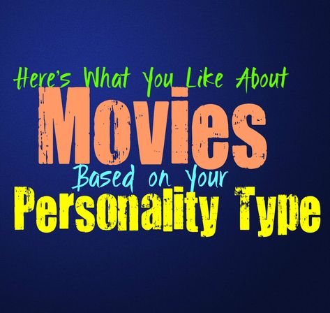 Here’s What You Like About Movies, Based on Your Personality Type While there are some people who don’t find themselves all that interested in movies, most of the time that isn’t tied to personality type. For the ones who do enjoy movies, there are so many different aspects that can draw us in. Here is … Free Personality Test, Personality Growth, Isfj Personality, Introvert Personality, Myers Briggs Personalities, Myers Briggs Personality Types, Myers–briggs Type Indicator, Myers Briggs Type, Personality Test