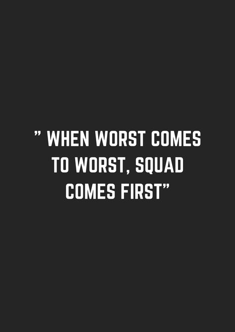 Best Squad Quotes - museuly Best Gang Quotes, Friend Gang Quotes, Sister Squad Quotes, My Squad Quotes, Best Friends Group Quotes, Friends Vibes Quotes, Group Of 4 Friends Quotes, My Gang Quotes Friends, Squad Gang Name Ideas