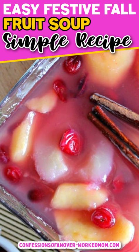 This easy festive fall fruit soup uses fresh fall apples, pears, and cranberries and is a delicious healthy alternative to traditional fall desserts. Try it today. Fruit Soup Recipe, Top Rated Soup Recipes, Creamy Soup Recipes, Fall Fruit, Fruit Soup, Simple Soup, Breakfast Soup, Easy Cold, Winter Fruit