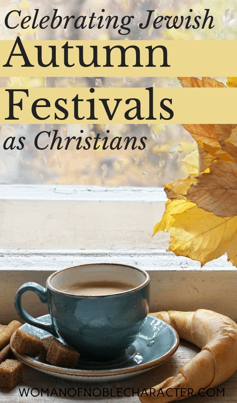 cup of coffee with autumn leaves Biblical Feasts And Festivals, Fall Feasts Of The Lord, Unleaven Bread, Biblical Homemaking, Biblical Holidays, Biblical Feasts, Jewish Beliefs, Jewish Feasts, Yom Teruah