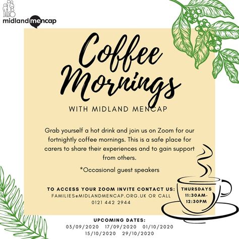 Join Midland Mencap for a Coffee Morning via Zoom. Email: families@midlandmencap.org.uk or Call: 0121 442 2944 to receive your Zoom invite. Coffee Invitations Ideas, Coffee Mornings, Invitations Ideas, Invite Ideas, Store Opening, Online Activities, A Coffee, Morning Coffee, Hot Drink