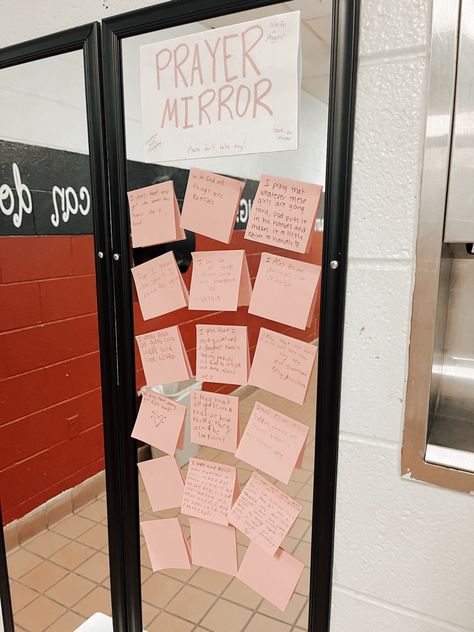 school prayer mirror Prayer Mirror At School, Christian Mirror Ideas, Prayer Mirror, Truth Mirror, Classroom Prayer, Prayer Board Ideas, Encouragement Ideas, Asb Ideas, Mirror Notes