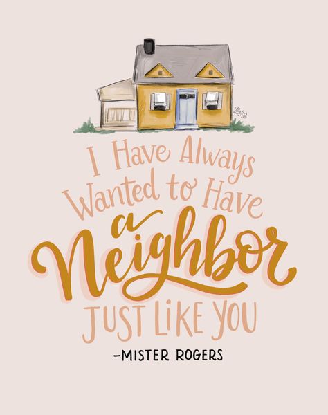 Neighborhood Quotes, Mr. Rogers Quotes, Neighborhood Quote, Neighbor Quotes, Mr Rogers Neighborhood, Mr Rodgers, Mr Rogers Quote, Interactive Wedding, Art Prints Decor