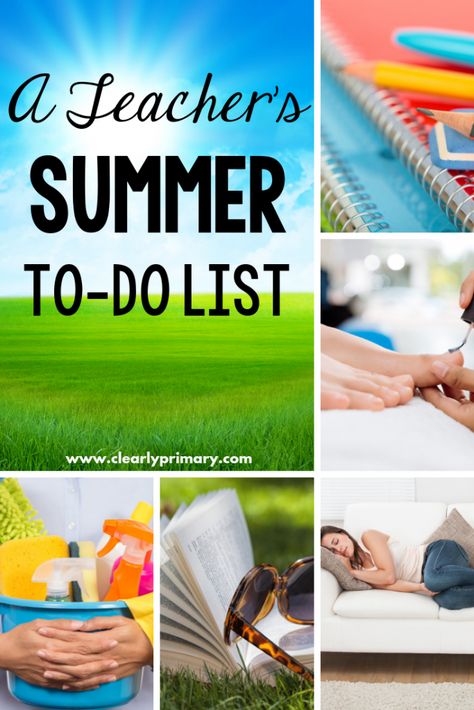 A to-do list for teachers in the summer.  Tips to enjoy your summer and prepare for the upcoming school year. #teachersummer Summer Prep, Summer Cleaning, Bored Teachers, Summer Tips, Summer To Do List, Teacher Summer, Summer Schedule, Summer Challenge, Secondary Teacher