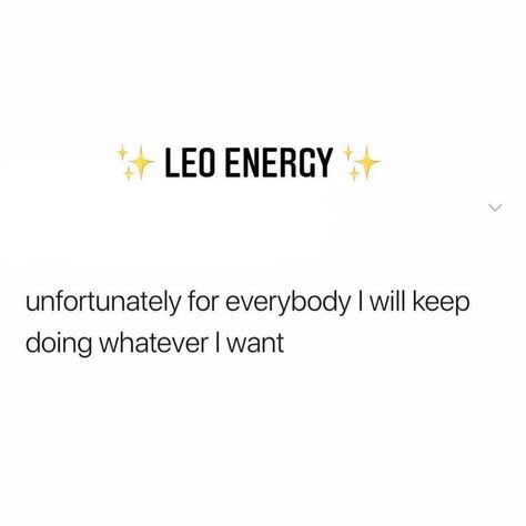 Leo Humor, Leo Energy, Leo Zodiac Quotes, Leo Woman, Leo And Aquarius, Leo Quotes, Leo Zodiac Facts, Leo Girl, Leo Traits