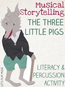 Musical Storytelling with Percussion : The Three Little Pigs Musical Storytelling, Story Telling Activities, Lets Play Music, 3 Little Pigs, Kindergarten Music, Homeschool Music, The Three Little Pigs, Elementary Music Lessons, Traditional Tales