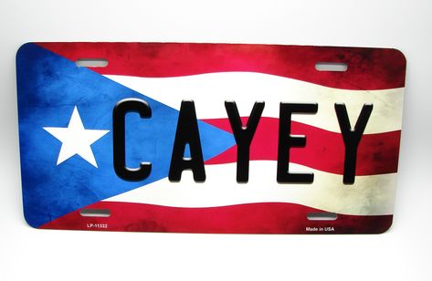 "CAYEY PUERTO RICO FLAG Metal Car License Plate Auto Tag. PUERTO RICAN Flag Car License Plate STANDARD U.S. SIZE 12\" X 6\" PRE-DRILLED HOLES FOR EASY INSTALLATION MADE OUT OF GOOD QUALITY ALUMINUM FOR A WEATHER RESISTANT FINISH, MADE IN U.S.A. FAST FREE SHIPPING GREAT GIFT IDEA THANK YOU" Puerto Rican Flag, Puerto Rico Flag, Car License, Car License Plate, Puerto Rican, License Plate, Puerto Rico, Weather Resistant, Flag