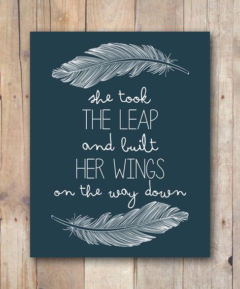 . Feather Quotes, Wings Quotes, Feather Illustration, A Leap Of Faith, Graduation Gifts For Her, Leap Of Faith, Inspirational Prints, Feather Print, Gift Quotes