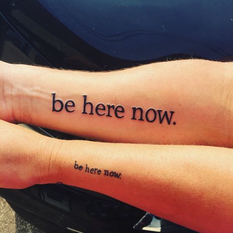 "Be Here Now" meaning, focus on the now, right here, seize the moment and take it all in. So inspiring.  #matchingtattoos  #andywhitfield #inspiring #tattoo #armtattoo #inspiringtattoo #seizethemoment #beherenow  #mandilucas Seize The Moment Tattoo, Whenever Wherever Tattoo, If Now Then When Tattoo, Be Here Now Tattoo Symbol, Seize The Day Tattoo, And Somehow After Everything Tattoo, Be Here Now Tattoo, Be Here Now, Medusa Tattoo