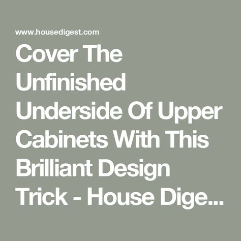 Cover The Unfinished Underside Of Upper Cabinets With This Brilliant Design Trick - House Digest Cleaning Cabinets, Upper Kitchen Cabinets, Faux Tin, Whimsical Home, Exclusive Home, Adhesive Tiles, Upper Cabinets, Diy Cabinets, Stick On Tiles