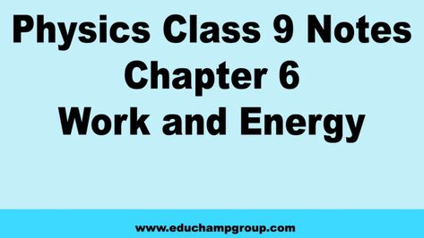 Physics Class 9 Notes Chapter 6 Work and Energy 25 Energy Notes Physics, Work And Energy Physics Class 9 Notes, Work And Energy Physics Class 9, Class 9 Physics Notes, Work And Energy Physics, Class 9 Notes, Work And Energy, Education Notes, Energy Physics