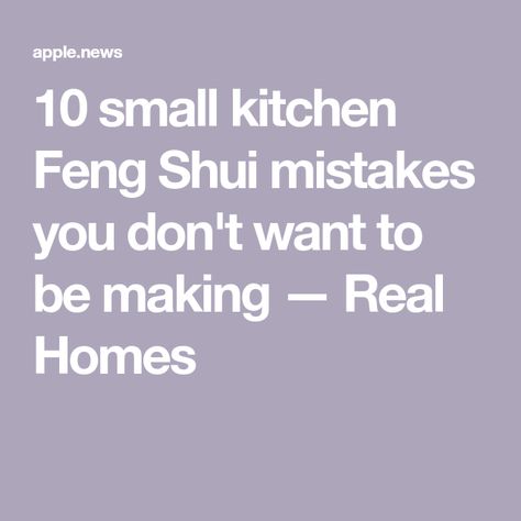 10 small kitchen Feng Shui mistakes you don't want to be making — Real Homes Kitchen Feng Shui Layout, Feng Shui Kitchen Layout, Feng Shui Kitchen Colors, Feng Shui Layout, Feng Shui Kitchen, Open Kitchen And Living Room, Feng Shui Tips, Real Homes, Open Kitchen