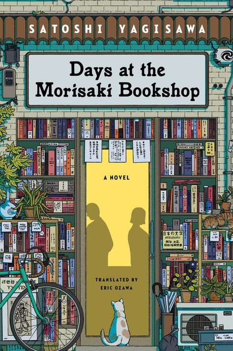 Days at the Morisaki Bookshop by Satoshi Yagisawa Reading Spaces, Japanese Literature, Reading Day, Unread Books, Book Wishlist, Japanese Books, Recommended Books To Read, Recommended Books, Book Recs