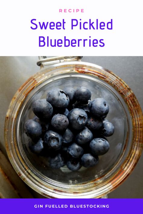 Recipe: Sweet Pickled Blueberries : Gin Fuelled Bluestocking Pickled Blueberries Recipes, Pickled Blueberries, Pickled Fruit, Blueberry Gin, Pickled Ginger, Yogurt And Granola, Sweet Pickles, Blueberry Recipes, Dehydrator Recipes