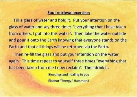 Soul retrieval exercise. I don't know the author or the source, but the intention behind this seems to be good and worth a try. Soul Loss, Meditation Station, Amber Tamblyn, Soul Retrieval, Shamanic Healing, Eclectic Witch, Metaphysical Healing, Wiccan Spells, Practical Magic