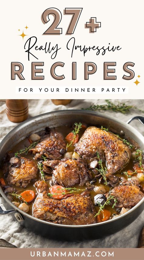 Looking for really impressive recipes for your dinner party? Check out this ultimate list of 27+ fancy dinner recipes that are incredibly easy to make. Dinner Guests Recipes, Dinner Party Recipes Main, Easy Fancy Dinner, Birthday Dinner Recipes, Dinner Party Entrees, Dinner Party Mains, Gourmet Dinner Recipes, Unique Dinner, Fancy Dinner Recipes