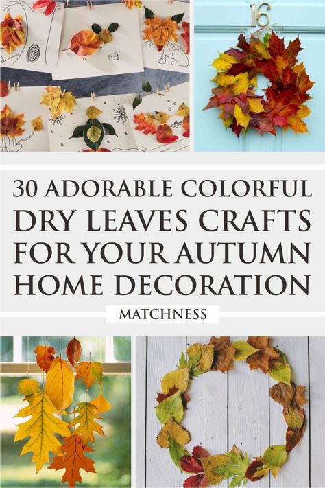 30 Adorable Colorful Dry Leaves Crafts for Your Autumn Home Decoration - Matchness.com Dry Leaf Art Kids Crafts, Leaf Crafts Kids, Leaves Crafts, Leaf Mason Jar Candle, Dry Leaf Art, Fall Crafts For Adults, Fall Leaf Decor, Thanksgiving Leaves, Autumn Leaves Craft