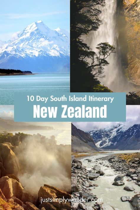 10-Day New Zealand South Island Itinerary (by a local) | Simply Wander New Zealand 10 Day Itinerary, New Zealand Travel Guide, Lake Wanaka, New Zealand South Island, Milford Sound, New Zealand Travel, South Island, Queenstown, Best Hikes