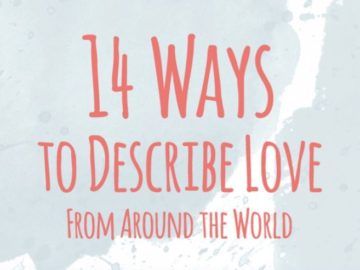 14 ways to describe love from around the world Love Around The World, Ways To Describe Love, Describe Love, Welsh Words, Word Meaning, Feel Safe, Words To Describe, Great Love, Im In Love