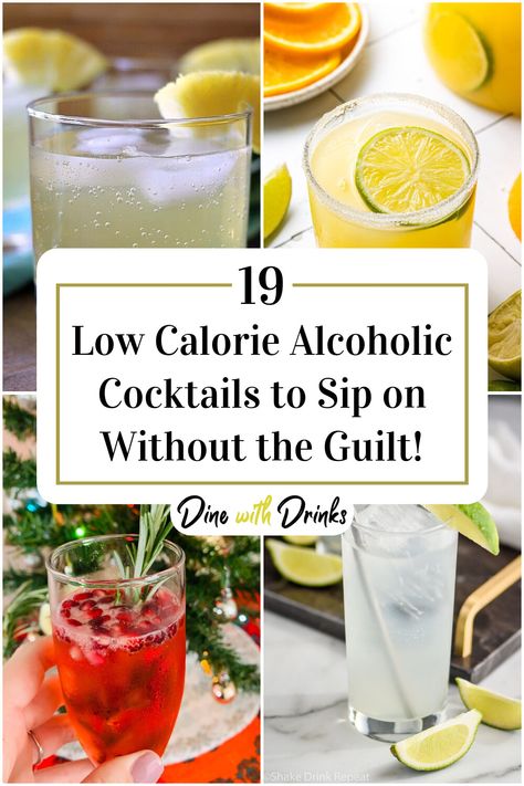 Collage of 4 low calorie alcoholic cocktails. Bbq Drinks Alcohol, Low Calorie Mixed Drinks, Low Calorie Alcohol, Low Cal Breakfast, Low Cal Cocktail, Bbq Drinks, Breakfast Cocktails, Low Calorie Cocktails, Southern Cooking Recipes