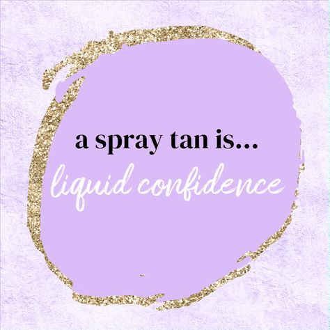 Spray Tan Confidence, Sunday Spray Tan Quotes, Easter Spray Tan Quotes, Spray Tan Appointments Available, Spray Tan Party Ideas, Spray Tan Memes, Spray Tan Business Names, Tan Quotes, Spray Tan Photoshoot