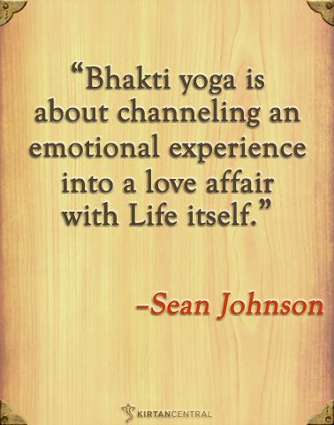 Sean Johnson on bhakti yoga. www.kirtancentral.com Bhakti Yoga Quotes, Dharmic Quotes, Therapeutic Quotes, Yogic Philosophy, Mooji Quotes, Reiki Quotes, Yoga Words, Chakras Yoga, Buddhist Mantra