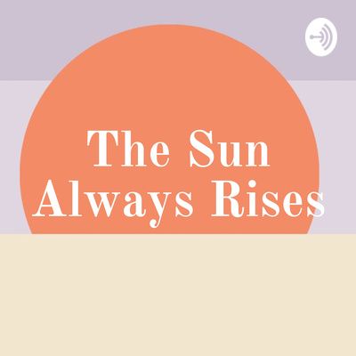 The Sun Always Rises, Podcast On Spotify, Live Happy, Life Purpose, The Journey, Gratitude, The Sun, Podcast, Sun