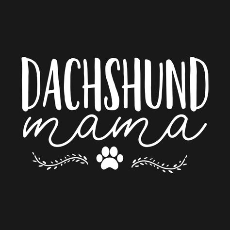 Dachshund Svg Free, Cricut Dachshund Projects, Weenie Dog Shirt Ideas, Dachshund Shirt Ideas, Dachshund Quotes, Funny Dachshund, Dachshund Dog Memes, Dachshund Lovers, Dachshund Love