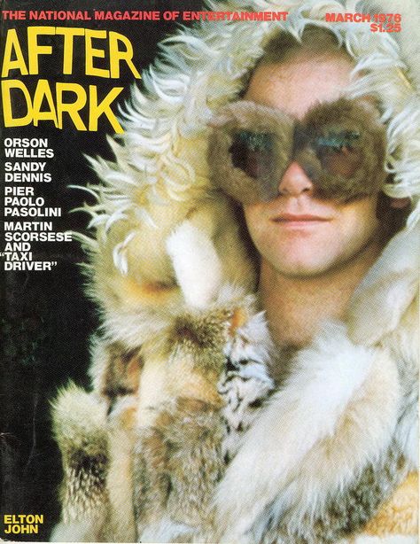 Elton John on the cover of After Dark Magazine March 1976 Elton John Glasses, Sandy Dennis, Captain Fantastic, Orson Welles, Cool Magazine, Martin Scorsese, Taxi Driver, Vintage Eyewear, Blues Rock