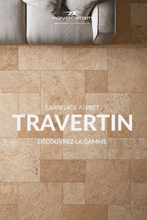 Carrelage aspect travertin Tiber de Novoceram Travertine Tile, Rooms Home Decor, Wabi Sabi, Mural, Flooring