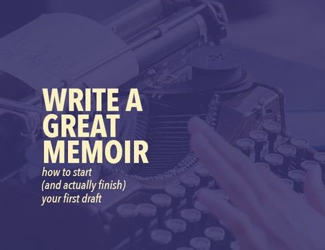 Write a Great Memoir: How to Start (and Actually Finish) Your First Draft Writing Memoirs, Memoir Ideas, Writing Planner, Memoir Writing, First Draft, Writing Crafts, Writing About Yourself, Writing Stuff, My Career