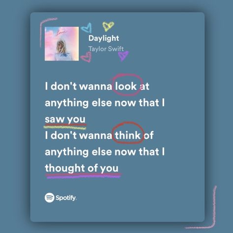 Daylight Taylor Swift Lyrics Aesthetic, Daylight Spotify Taylor Swift, Taylor Lover Lyrics, Lover Aesthetic Taylor Swift Lyrics, Lover Album Lyrics Taylor Swift, Annotated Taylor Swift Lyrics, Lover Spotify Lyrics, Taylor Swift Crush Lyrics, Lover Taylor Swift Spotify