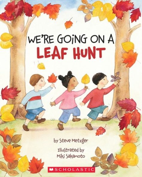 Book - We're Going on a Leaf Hunt by Steve Metzger Leaf Hunt, Fall Scavenger Hunt, Fall Lessons, Tree Study, Fall Kindergarten, Fall Preschool, Fallen Book, Toddler Books, Autumn Activities