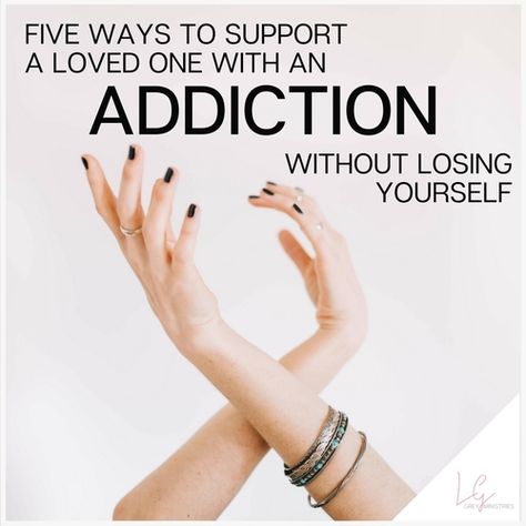 Five Ways to Support a Loved One with an Addiction Without Losing Yourself Loving An Addict, Words Of Support, Relationship Advice Quotes, Losing Friends, Advice Quotes, Loving Memory, Marriage Quotes, Little Brother, Strong Relationship