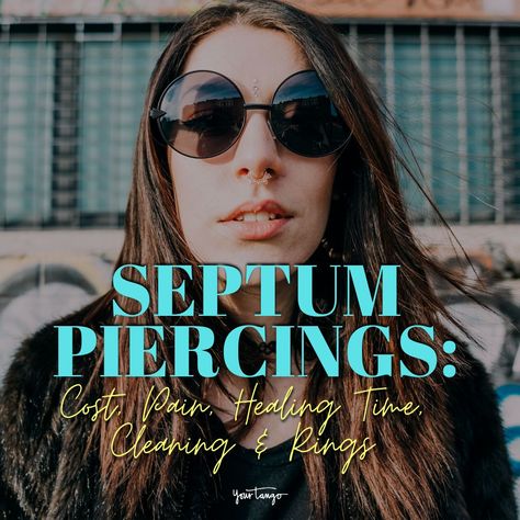 Septum Piercings: Cost, Pain, Healing Time, Cleaning & Rings | YourTango #jewlery #piercings #selfcare Clean Rings, Septum Piercings, Skin Care Lotions, Types Of Piercings, Good To Know, Septum Piercing, Women Life, All Things Beauty, Herbal Remedies