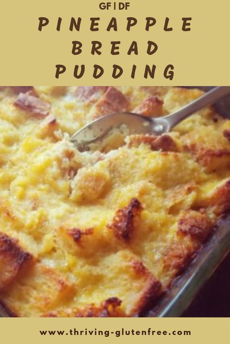 A family tradition gets a makeover with this easy yet decadent Gluten & Dairy Free Pineapple Bread Pudding. #sides #holidayrecipes #glutenfree #dairyfree #pineapplebreadpudding Pineapple Casserole With Bread, Pineapple Bread Casserole, Pineapple Bread Pudding Recipe, Gluten Free Bread Pudding, Pineapple Bread Pudding, Pineapple Pudding, Best Bread Pudding Recipe, Toast Hawaii, Pineapple Casserole