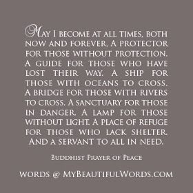 My Beautiful Words.: A Buddhist Prayer of Peace... Buddhist Wisdom, Buddhist Philosophy, Buddhist Teachings, Buddhism Quote, Buddhist Meditation, Buddhist Prayer, Buddhist Quotes, Writing Poems, Spiritual Enlightenment