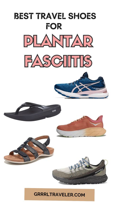 8 Best Travel Shoes for Plantar Fasciitis & Must Have Foot Aids Planter Fasciitis Shoes Travel, Best Shoes For Plantar Fascia Women, Exercise For Planters Fasciitis, Plantar Faciatis Home Remedies, What To Do For Planters Fasciitis, What Is Plantar Fascia, Flip Flops Style, Waterproof Sneakers, Travel Shoes