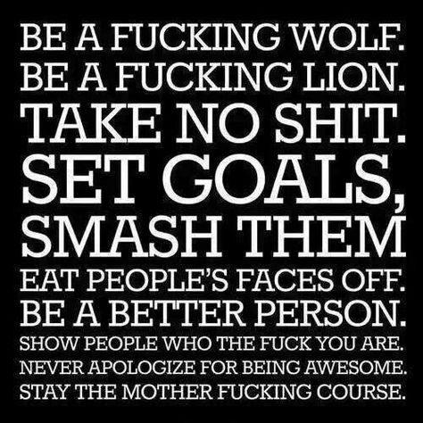 Take no prisoners Badass Girl, Can't Stop Won't Stop, Badass Quotes, Be A Better Person, Setting Goals, A Quote, The Words, Great Quotes, Inspire Me