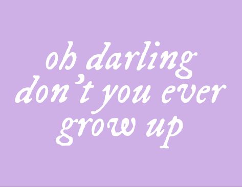 Never Grow Up Lyrics, Taylor Swift Speak Now Aesthetic, Cute Home Screen, Speak Now Aesthetic, Now Aesthetic, Quote Cute, Taylor Swift Tattoo, Taylor Swift Song Lyrics, Purple Quotes